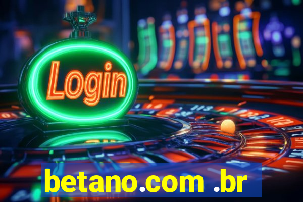 betano.com .br